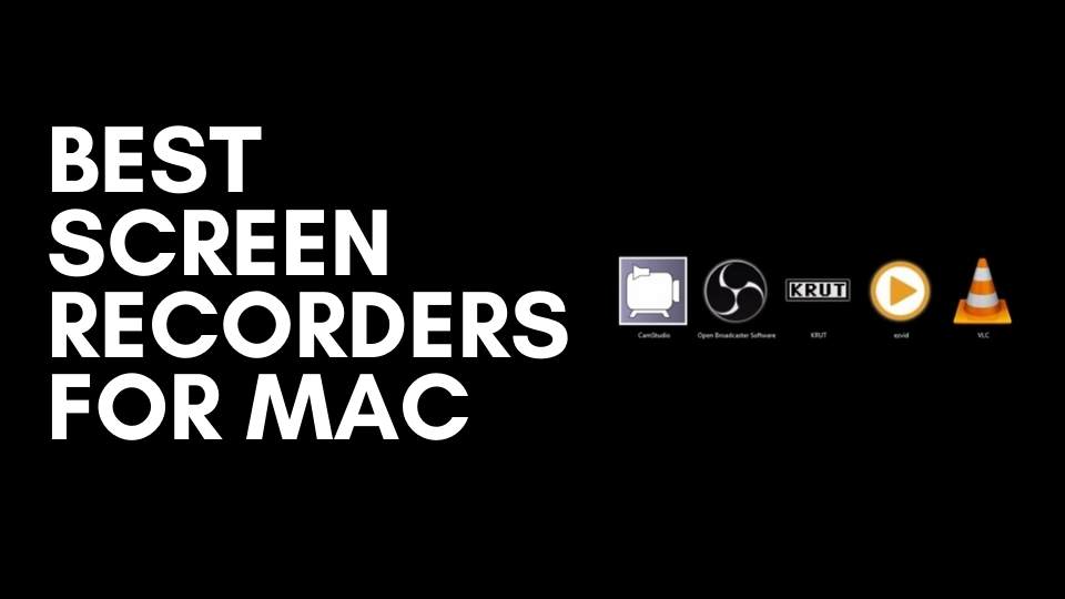 best screen recorders for mac